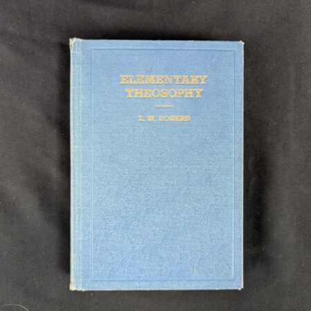 Elementary Theosophy: L.W. Rogers, 1929 4th Edition - Theo Book Co. Chicago, ...