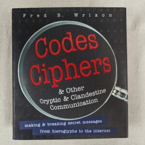 Codes, Ciphers, Secrets and Cryptic Communication