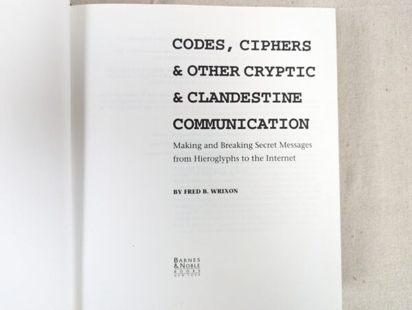 Codes, Ciphers, Secrets and Cryptic Communication