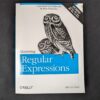 10-1083.jpg Mastering Regular Expressions by Jeffrey E.F. Friedl 3rd Edition O'Reilly Good