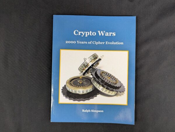 Crypto Wars: 2000 Years of Cipher Evolution by Simon Singh Hardcover Book