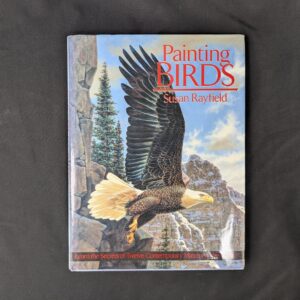 Painting Birds Susan Rayfield Dust Jacket Hardcover 1988
