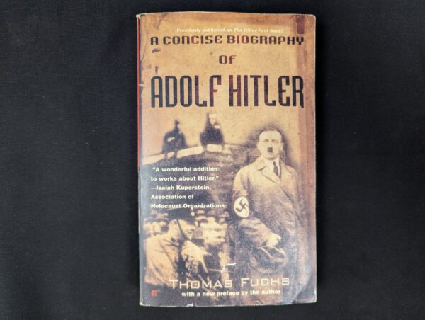 A Concise Biography of Adolf Hitler by Thomas Fuchs Paperback 2000