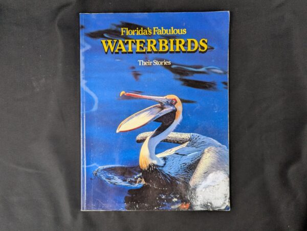 10-1413.jpg Florida's Fabulous Waterbirds: Their Stories by Winston Williams 1983