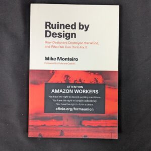 Ruined by Design by Mike Monteiro Paperback 2019