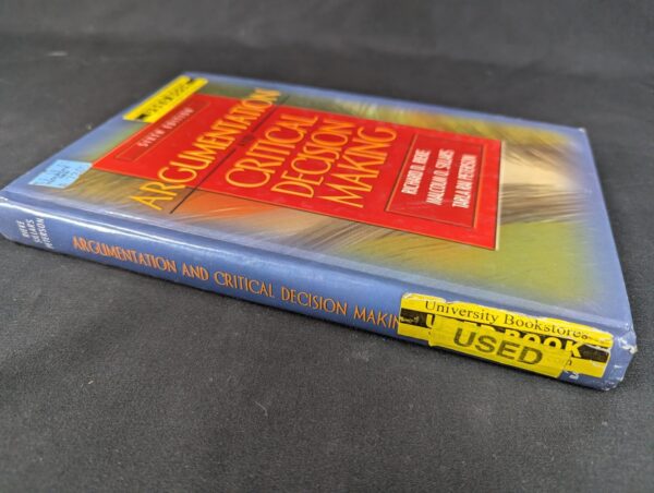 Argumentation and Critical Decision Making Rieke, Sillars, Peterson 6th Textbook