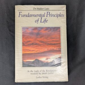 FUNDAMENTAL PRINCIPLES OF LIFE: VOLUME 2 By Walter Lutz New In Publisher Plastic