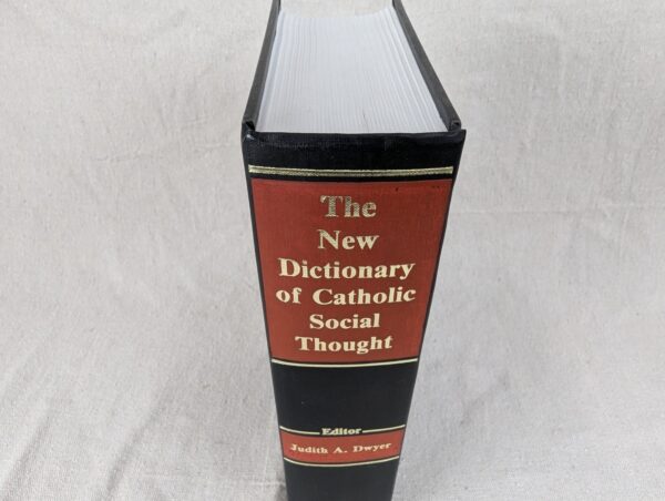 The New Dictionary of Catholic Social Thought Dictionary Judith A. Dwyer Engl...