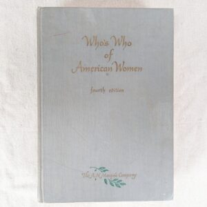 Who's Who of American Women Fourth Edition 1966-1967 The A.N. Marquis Company...
