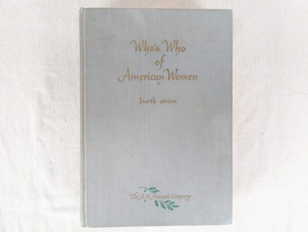Who's Who of American Women Fourth Edition 1966-1967 The A.N. Marquis Company...