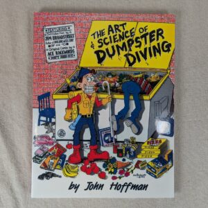 The Art & Science of Dumpster Diving John Hoffman