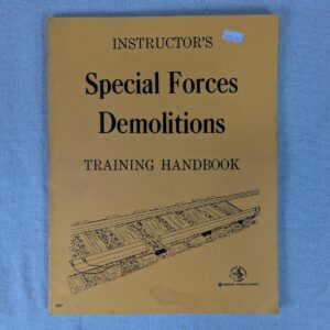 1978 Instructor's Special Forces Demolitions Training Handbook Desert Publica...