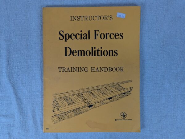 1978 Instructor's Special Forces Demolitions Training Handbook Desert Publica...