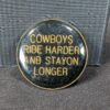 Vintage Novelty Lapel Pin Cowboys Ride Harder And Stay On Longer Gold Tone Metal
