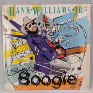 Hank Williams Jr. Born to Boogie 1987 Vinyl LP Record Warner Bros W1-25593 Good