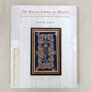 10-4665.jpg The Social Fabric of Health: An Introduction to Medical Anthropology John M....