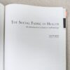 The Social Fabric of Health: An Introduction to Medical Anthropology John M....