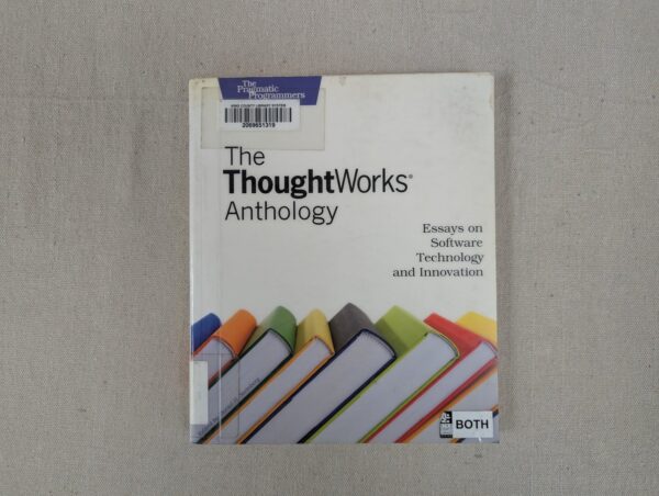 The ThoughtWorks Anthology Pragmatic Programmers Paperback Good Circulated co...