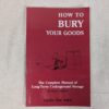 10-715.jpg How to Bury Your Goods by Eddie the Wire Paladin Press 1999 Revised Edition G...