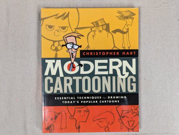 Modern Cartooning: Essential Techniques for Drawing Today's Popular Cartoons ...
